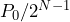 P_0/2^{N-1}