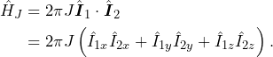\begin{equation*}\begin{split}\hat{H}_J&=2\pi J \hat{\boldsymbol{I}}_1 \cdot \hat{\boldsymbol{I}}_2 \\&=2\pi J \left( \hat{I}_{1x}\hat{I}_{2x} + \hat{I}_{1y}\hat{I}_{2y} + \hat{I}_{1z}\hat{I}_{2z} \right).\end{split}\end{equation*}