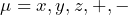 \mu= x,y,z,+,-