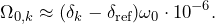 \begin{equation*}\Omega_{0,k} \approx (\delta_k-\delta_\textrm{ref}) \omega_0\cdot 10^{-6}.\end{equation*}