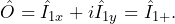 \begin{equation*}\hat{O} = \hat{I}_{1x}+i\hat{I}_{1y}=\hat{I}_{1+}.\end{equation*}