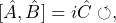 \begin{equation*}[\hat{A},\hat{B}]  = i\hat{C} \circlearrowleft ,\end{equation*}